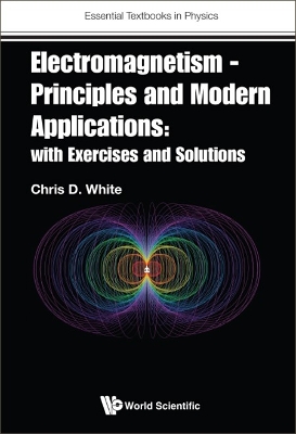 Book cover for Electromagnetism - Principles And Modern Applications: With Exercises And Solutions