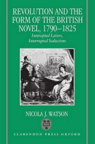 Cover of Revolution and the Form of the British Novel, 1790-1825