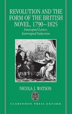 Book cover for Revolution and the Form of the British Novel, 1790-1825