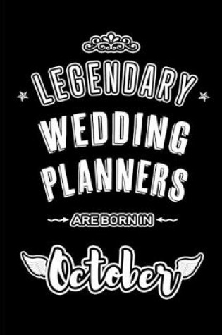 Cover of Legendary Wedding Planners are born in October