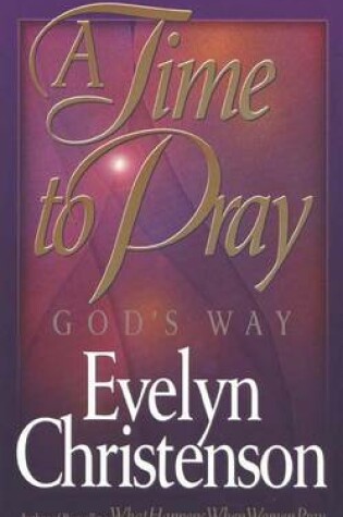 Cover of A Time to Pray God's Way