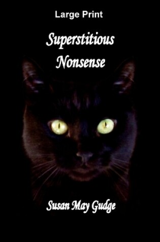 Cover of Large Print - Superstitious Nonsense