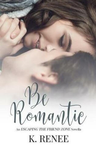 Cover of Be Romantic
