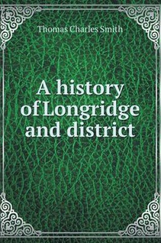 Cover of A history of Longridge and district