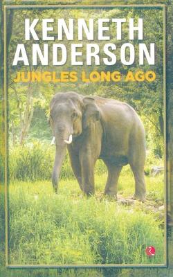 Book cover for Jungles Long Ago.Anderson