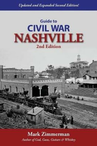 Cover of Guide to Civil War Nashville (2nd Edition)