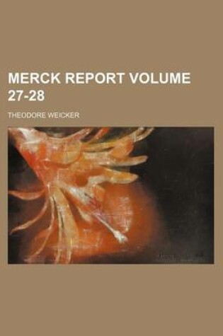 Cover of Merck Report Volume 27-28