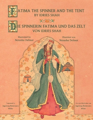 Book cover for Fatima the Spinner and the Tent -- Die Spinnerin Fatima und das Zelt