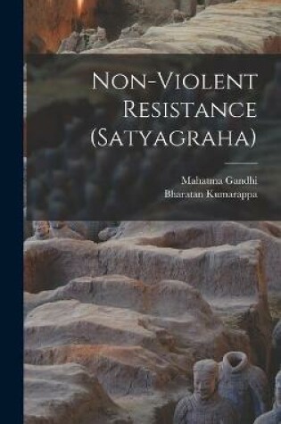 Cover of Non-violent Resistance (Satyagraha)