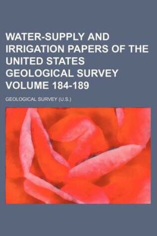 Cover of Water-Supply and Irrigation Papers of the United States Geological Survey Volume 184-189