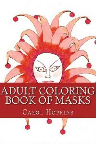 Cover of Adult Coloring Book of Masks