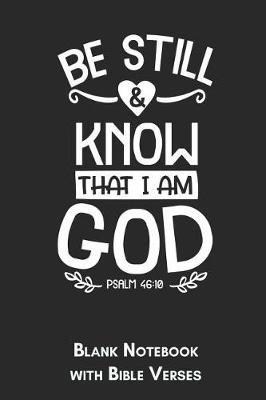 Book cover for Be still & Know That I Am God Psalm 46