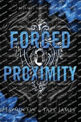 Cover of Forced Proximity