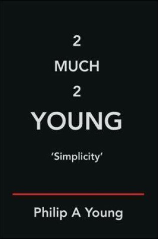 Cover of 2 Much 2 Young