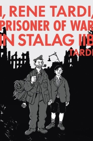 Cover of I, Rene Tardi, Prisoner of War In Stalag IIB Vol. 2
