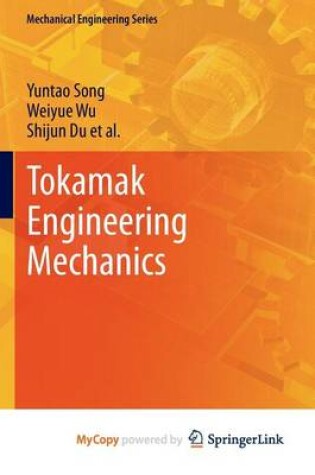 Cover of Tokamak Engineering Mechanics