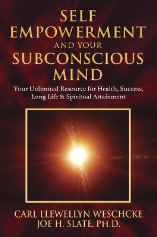 Cover of Self-Empowerment and Your Subconscious Mind