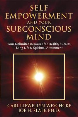 Book cover for Self-Empowerment and Your Subconscious Mind