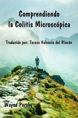 Cover of Comprendiendo la Colitis Microscópica