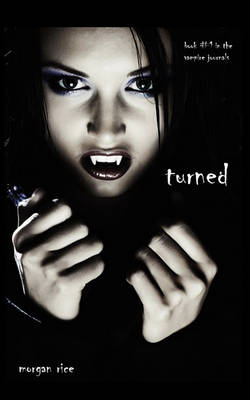 Cover of Turned (Book #1 in the Vampire Journals)