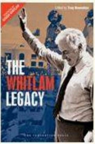 Cover of The Whitlam Legacy (with dust jacket)