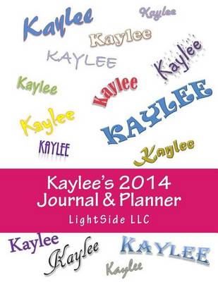 Book cover for Kaylee's 2014 Journal & Planner