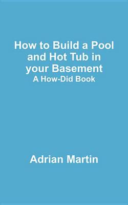 Book cover for How to Build a Pool and Hot Tub in Your Basement