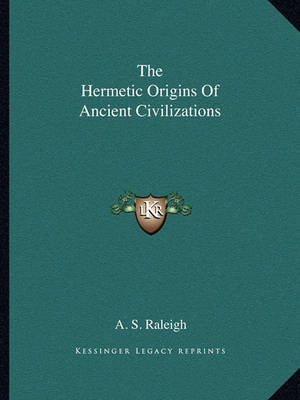 Book cover for The Hermetic Origins of Ancient Civilizations