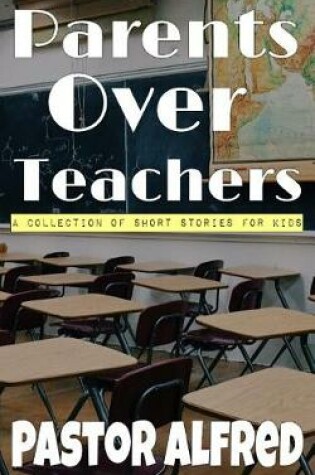 Cover of Parents Over Teachers