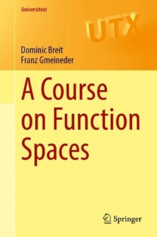 Cover of A Course on Function Spaces