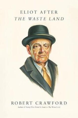 Cover of Eliot After the Waste Land