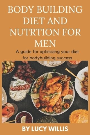 Cover of Body Building Diet and Nutrition for Men