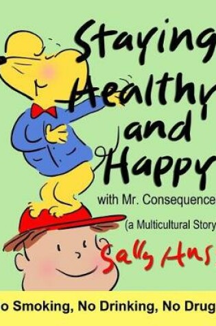 Cover of Staying Healthy and Happy (a Multicultural Story)