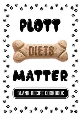 Book cover for Plott Diets Matter