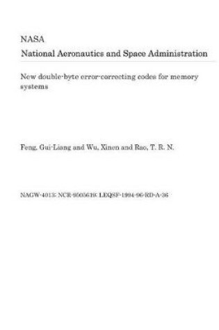 Cover of New Double-Byte Error-Correcting Codes for Memory Systems