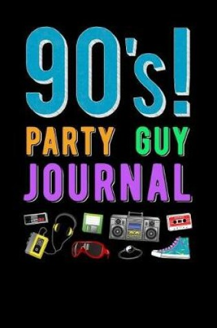 Cover of 90s Party Guy Journal