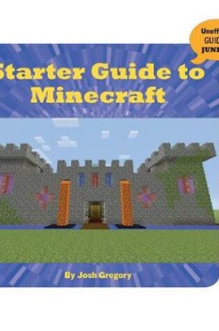 Cover of Starter Guide to Minecraft