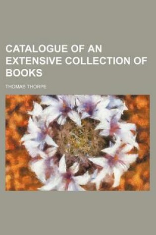 Cover of Catalogue of an Extensive Collection of Books