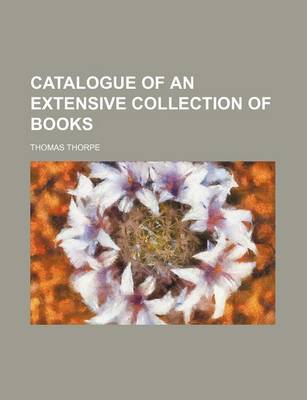 Book cover for Catalogue of an Extensive Collection of Books