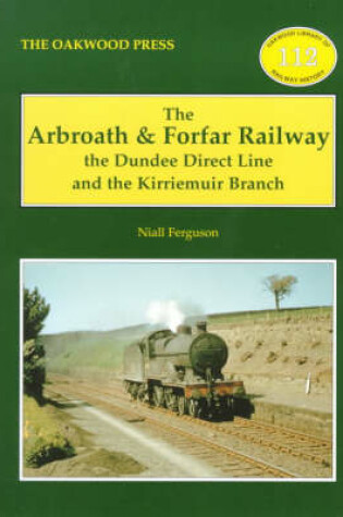 Cover of The Arbroath and Forfar Railway