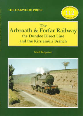 Book cover for The Arbroath and Forfar Railway