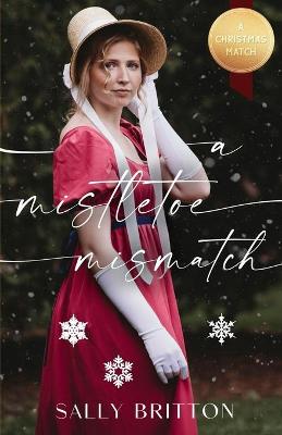 Book cover for A Mistletoe Mismatch