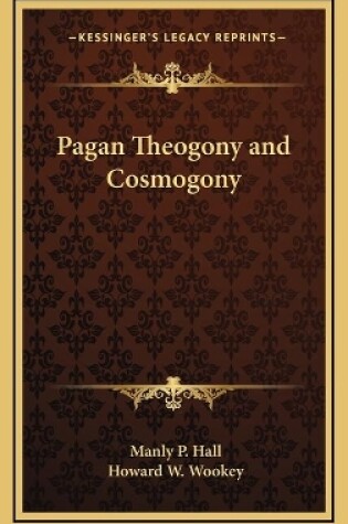 Cover of Pagan Theogony and Cosmogony