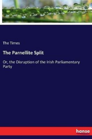 Cover of The Parnellite Split