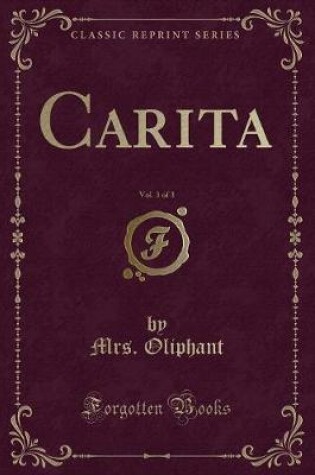 Cover of Carita, Vol. 3 of 3 (Classic Reprint)
