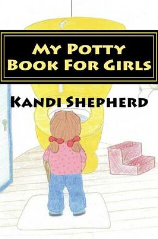 Cover of My Potty Book For Girls