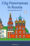 Book cover for City Panoramas in Russia Coloring Book for Kids 2