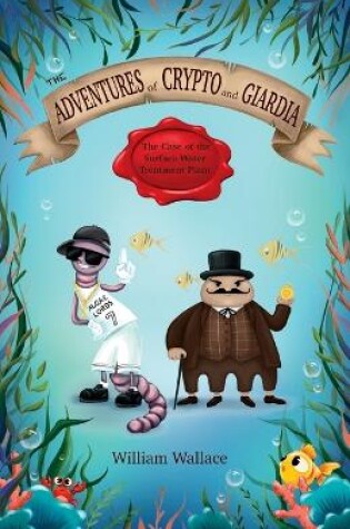 Cover of The Adventures of Crypto and Giardia