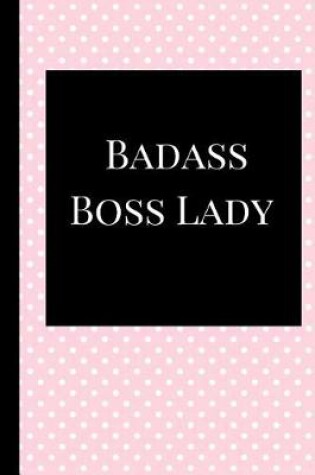 Cover of Badass Boss Lady