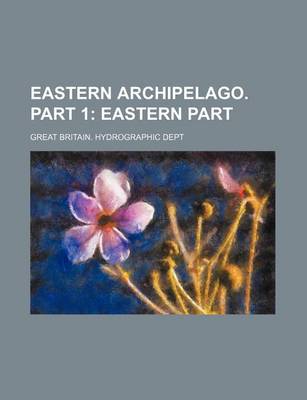 Book cover for Eastern Archipelago. Part 1